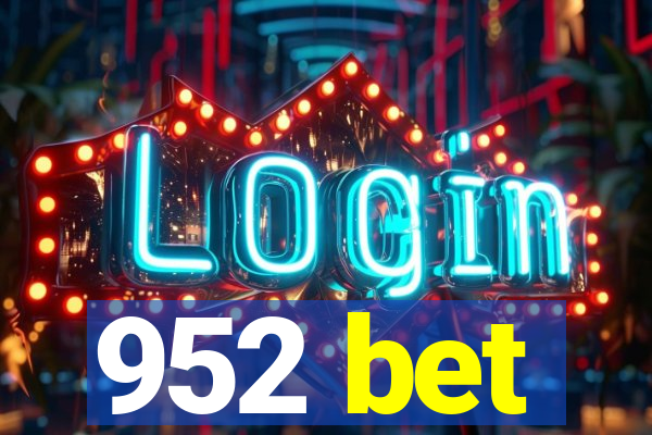 952 bet